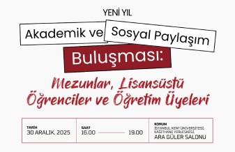 Yeni Yıl Akademik ve Sosyal Paylaşım Buluşması: Mezunlar, Lisansüstü