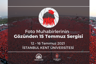 Foto Muhabirlerinin Gözünden 15 Temmuz Sergisi