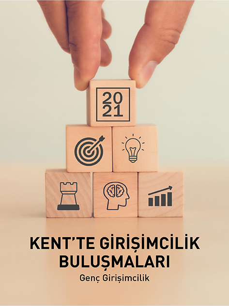 Kent'te Girişimcilik Buluşmaları: GENÇ GİRİŞİMCİLİK