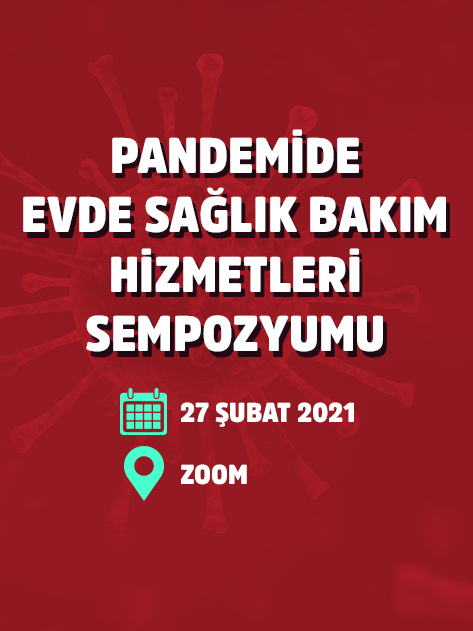 Pandemide Evde Sağlık Bakım Hizmetleri Sempozyumu