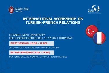 INTERNATIONAL WORKSHOP ON TURKISH-FRENCH RELATIONS