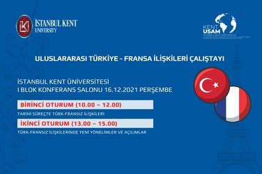 ULUSLARARASI TÜRKİYE- FRANSA İLİŞKİLERİ ÇALIŞTAYI