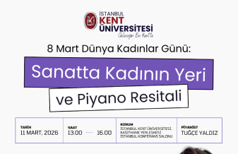8 Mart Dünya Kadınlar Günü: Sanatta Kadının Yeri ve Piyano Resitali