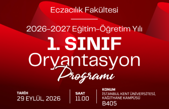 Eczacılık Fakültesi 1. Sınıf Oryantasyon Programı