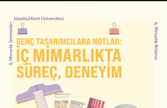 Genç Tasarımcılara Notlar: İç Mimarlıkta Süreç, Deneyim