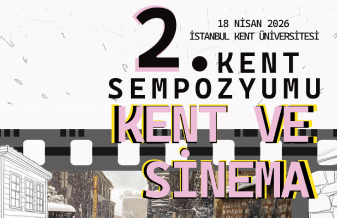 Kent Sempozyumları II – Kent ve Sinema