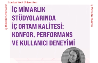 📢 İç Mimarlık Bölümü Seminerleri devam ediyor!
