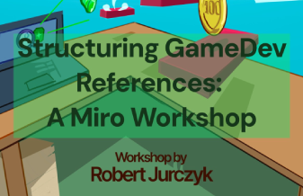 Structuring GameDev References: A Miro Workshop