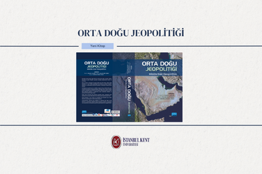 Orta Doğu Jeopolitiği (Middle East Geopolitics) kitabı Nobel Yayıncılık etiketi ile yayımlandı.