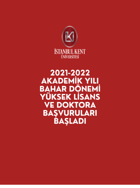 2021-2022 Akademik Yılı Bahar Dönemi Yüksek Lisans ve Doktora Başvuruları Başladı