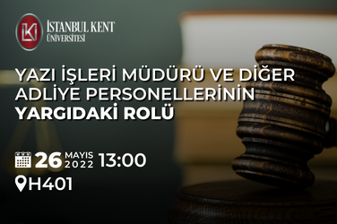 Yazı İşleri Müdürü ve Diğer Adliye Personellerinin Yargıdaki Rolü