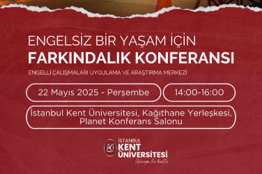 Engelsiz Bir Yaşam İçin Farkındalık Konferansı