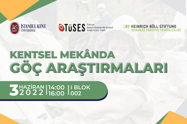Panel: Kentsel Mekânda Göç Araştırmaları