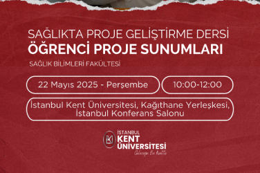 Sağlıkta Proje Geliştirme Dersi Öğrenci Proje Sunumları