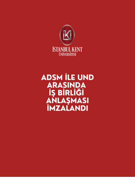 ADSM ile UND Arasında İş Birliği Anlaşması İmzalandı