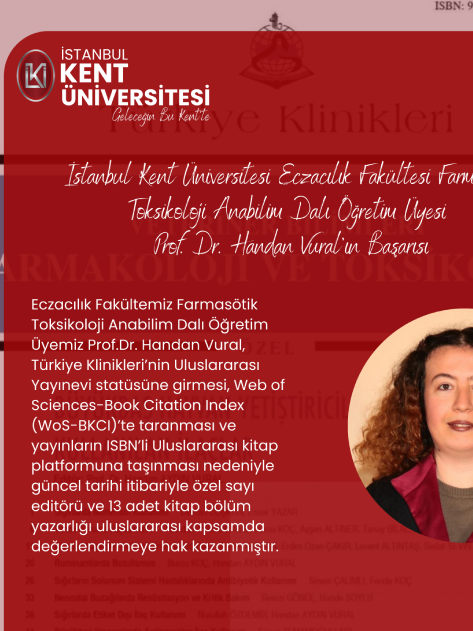 İstanbul Kent Üniversitesi Eczacılık Fakültesi Farmasötik Toksikoloji Anabilim Dalı öğretim üyesi Prof. Dr. Handan Vural'ın Başarısı