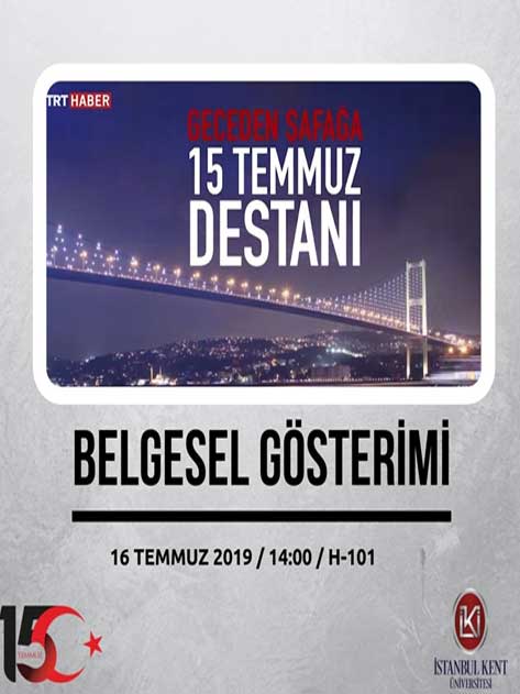 Geceden Şafağa 15 Temmuz Destanı