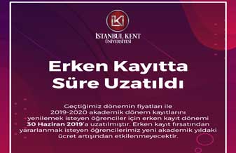 Erken Kayıtta Süre Uzatıldı