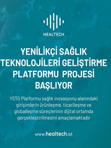 Yenilikçi Sağlık Teknolojileri Geliştirme Platformu Projesi