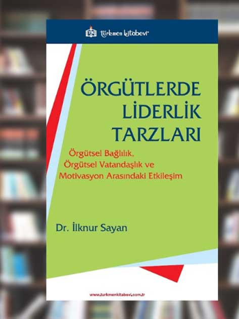 Örgütlerde Liderlik Tarzları